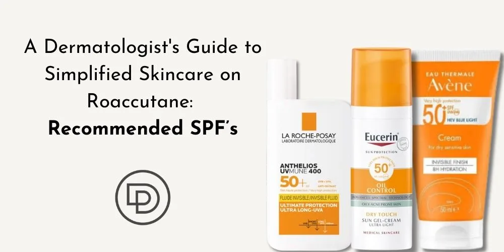 dermatologist recommended spf on roaccutane